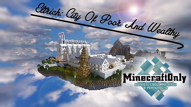 Eltrich: City Of Poor and Wealthy