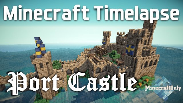 [OnlyTV]:Minecraft Timelapse - Medieval Port Castle