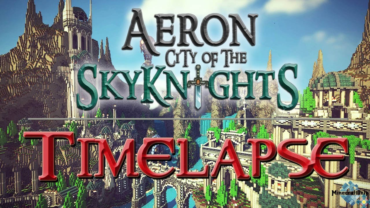 Minecraft Timelapse: Aeron the City of the Skyknights