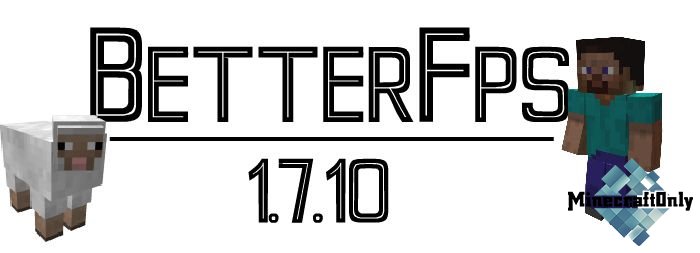 [Mods][1.7.10] BetterFps - Увеличение Фпс!