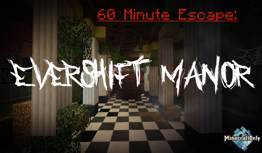 [1.12.2] 60 Minute Escape: Evershift Manor