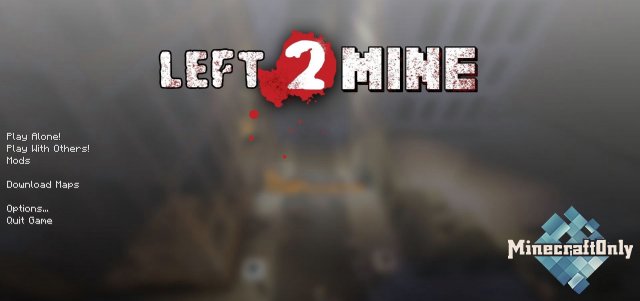 Left 2 Mine [1.12.2] 