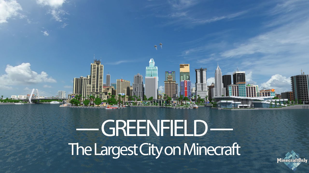 [Карта] Greenfield - Самый большой город в Minecraft