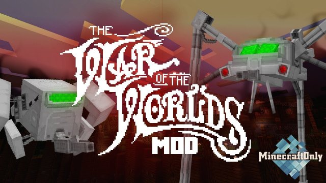 The War of the Worlds [1.16.4] - Нападение Марсиан!